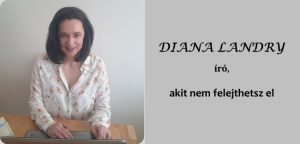 Diana Landry író, akit nem felejthetsz el
