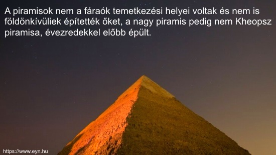 A piramisok építése - az egyiptomi nagy piramis
