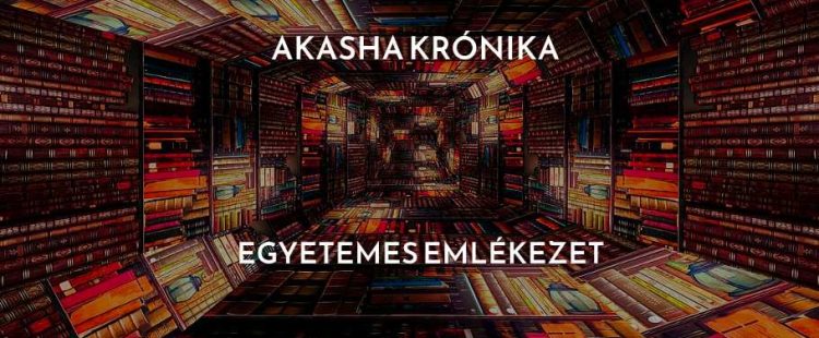Akasha krónika jelentés, olvasás – egyetemes emlékezet