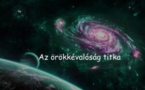 Az örökkévalóság titka