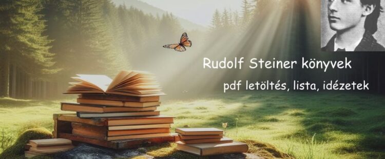 Rudolf Steiner könyvek pdf letöltés, lista, idézetek
