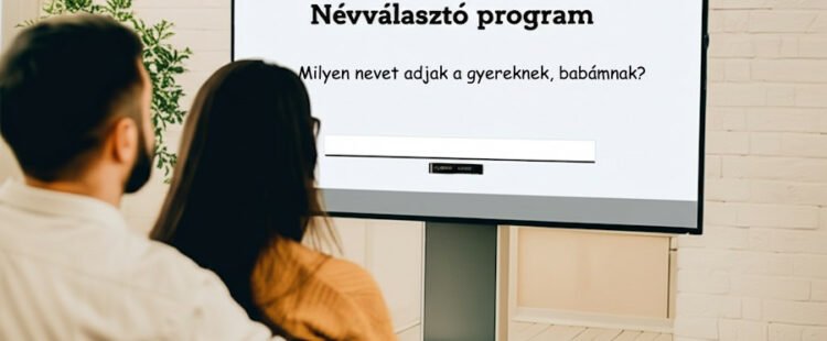 Névválasztó program, milyen nevet adjak a gyereknek, babámnak?