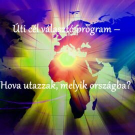 Úti cél választó program – Hova utazzak, melyik országba? Úti cél választó program – Hova utazzak, melyik országba?
