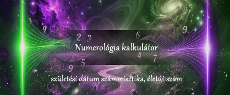 Numerológia kalkulátor: születési dátum számmisztika, életút szám
