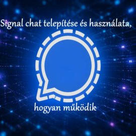 Signal chat telepítése és használata, hogyan működik Signal chat telepítése és használata, hogyan működik